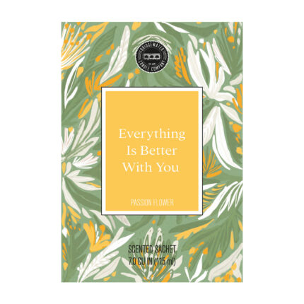 Passion Flower Scented Sachet mit floralem Muster und Aufdruck Everything Is Better With You